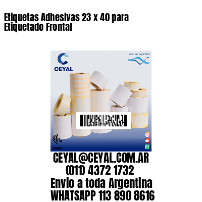 Etiquetas Adhesivas 23 x 40 para Etiquetado Frontal