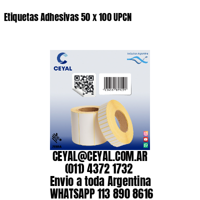 Etiquetas Adhesivas 50 x 100 UPCN