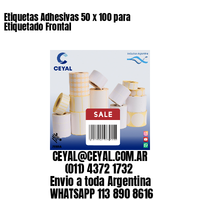 Etiquetas Adhesivas 50 x 100 para Etiquetado Frontal