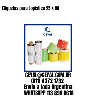 Etiquetas para Logistica 25 x 80