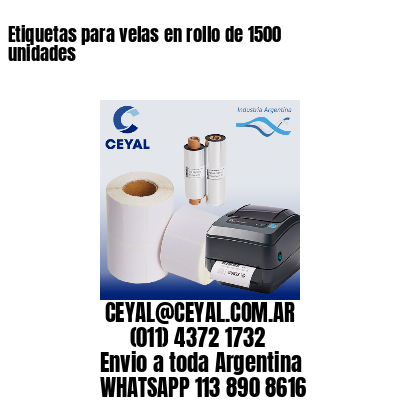 Etiquetas para velas en rollo de 1500 unidades