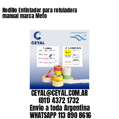 Rodillo Entintador para rotuladora manual marca Meto