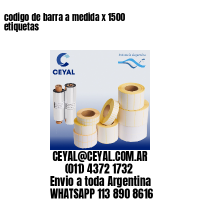 codigo de barra a medida x 1500 etiquetas