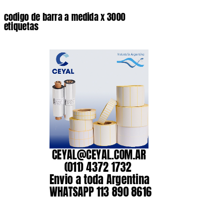 codigo de barra a medida x 3000 etiquetas