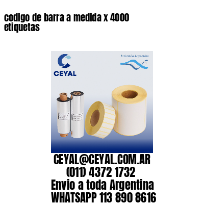 codigo de barra a medida x 4000 etiquetas