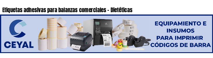 Etiquetas adhesivas para balanzas comerciales - Dietéticas