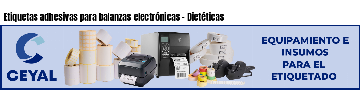 Etiquetas adhesivas para balanzas electrónicas - Dietéticas