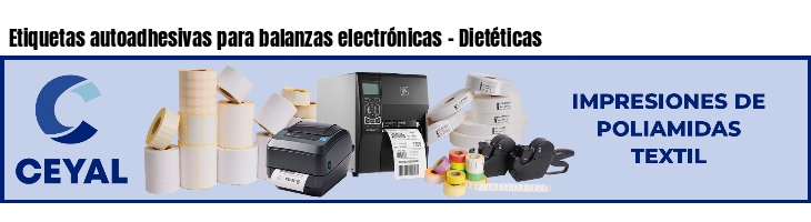 Etiquetas autoadhesivas para balanzas electrónicas - Dietéticas