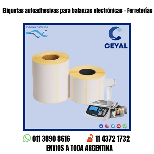 Etiquetas autoadhesivas para balanzas electrónicas - Ferreterías