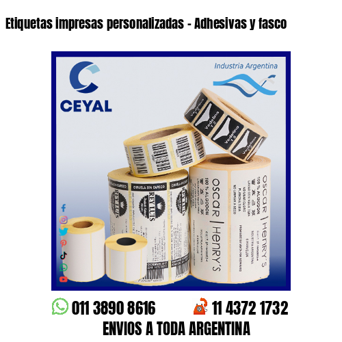 Etiquetas impresas personalizadas - Adhesivas y fasco