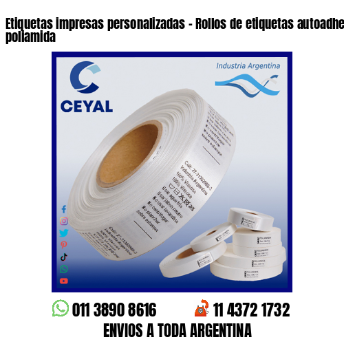 Etiquetas impresas personalizadas - Rollos de etiquetas autoadhesivas y poliamida