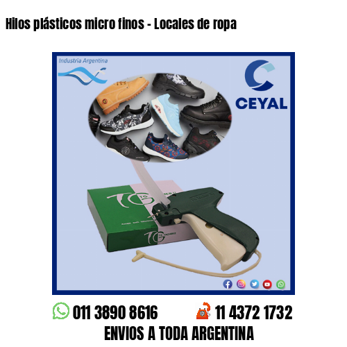 Hilos plásticos micro finos - Locales de ropa