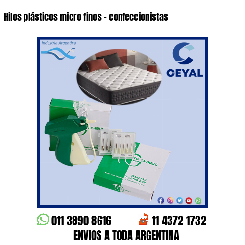 Hilos plásticos micro finos – confeccionistas