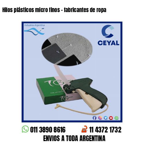 Hilos plásticos micro finos – fabricantes de ropa