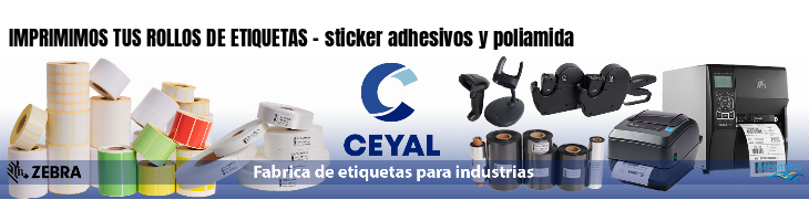 IMPRIMIMOS TUS ROLLOS DE ETIQUETAS - sticker adhesivos y poliamida