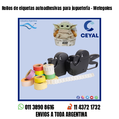 Rollos de eiquetas autoadhesivas para juguetería – Metegoles