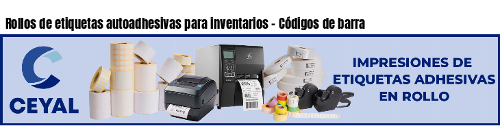 Rollos de etiquetas autoadhesivas para inventarios - Códigos de barra