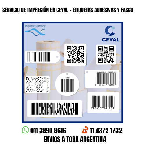 SERVICIO DE IMPRESIÓN EN CEYAL - ETIQUETAS ADHESIVAS Y FASCO