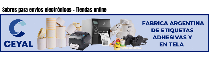 Sobres para envíos electrónicos - Tiendas online