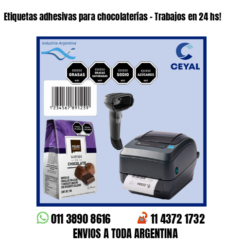 Etiquetas adhesivas para chocolaterías – Trabajos en 24 hs!