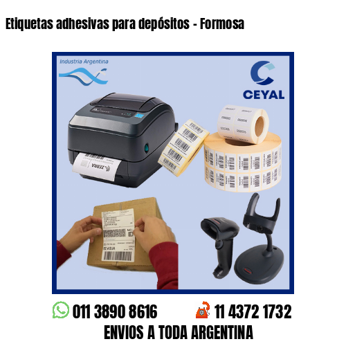 Etiquetas adhesivas para depósitos – Formosa