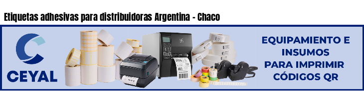 Etiquetas adhesivas para distribuidoras Argentina - Chaco