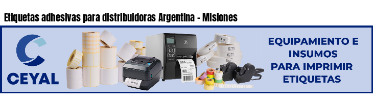 Etiquetas adhesivas para distribuidoras Argentina - Misiones