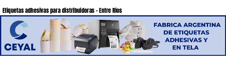 Etiquetas adhesivas para distribuidoras - Entre Rios