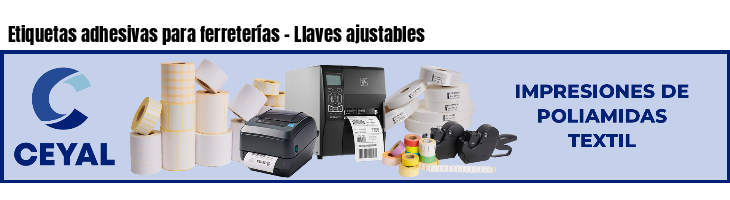 Etiquetas adhesivas para ferreterías - Llaves ajustables