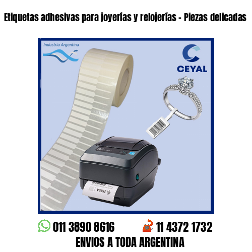 Etiquetas adhesivas para joyerías y relojerías – Piezas delicadas