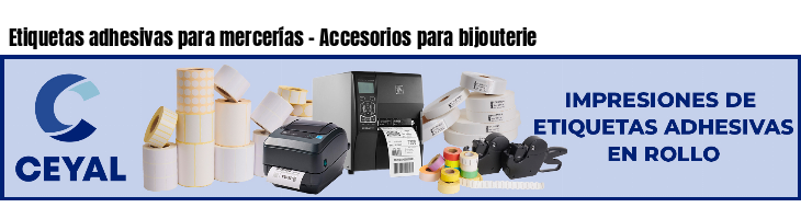 Etiquetas adhesivas para mercerías - Accesorios para bijouterie