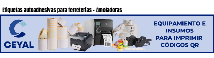 Etiquetas autoadhesivas para ferreterías - Amoladoras