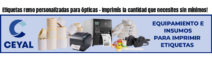 Etiquetas remo personalizadas para ópticas - Imprimís la cantidad que necesites sin mínimos!