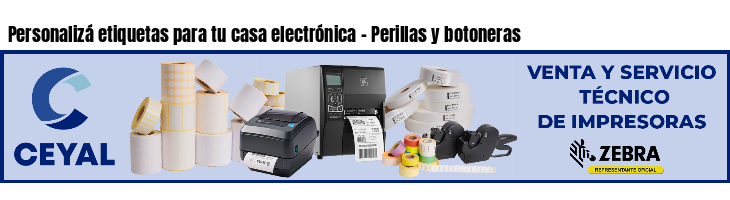 Personalizá etiquetas para tu casa electrónica - Perillas y botoneras