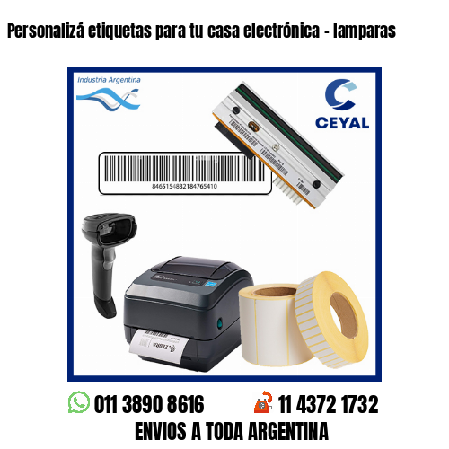 Personalizá etiquetas para tu casa electrónica – lamparas