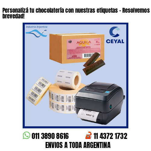 Personalizá tu chocolatería con nuestras etiquetas – Resolvemos tu pedido a la brevedad!