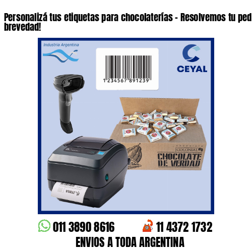 Personalizá tus etiquetas para chocolaterías – Resolvemos tu pedido a la brevedad!