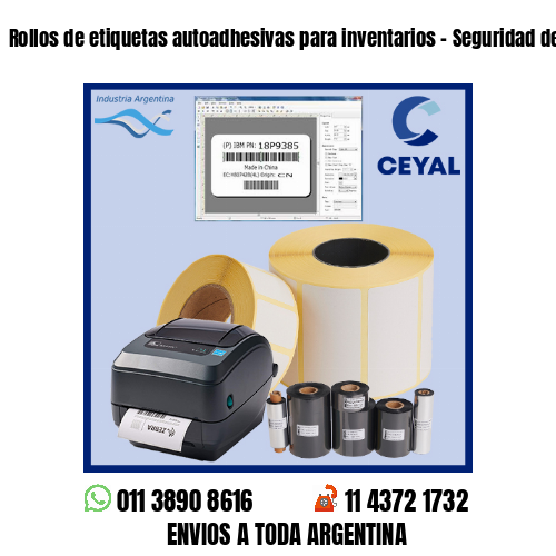 Rollos de etiquetas autoadhesivas para inventarios – Seguridad de mercadería