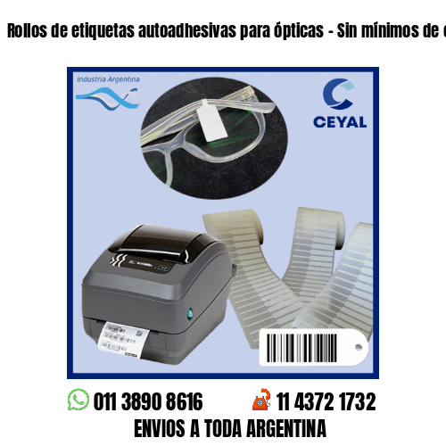 Rollos de etiquetas autoadhesivas para ópticas – Sin mínimos de compra!