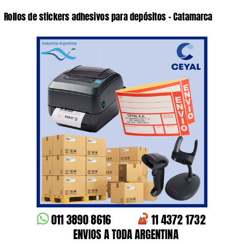 Rollos de stickers adhesivos para depósitos – Catamarca