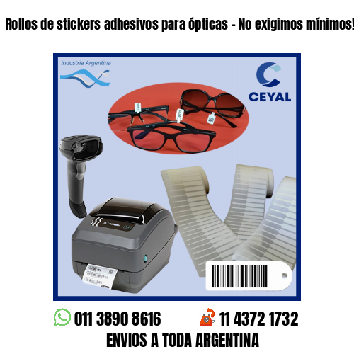 Rollos de stickers adhesivos para ópticas – No exigimos mínimos!