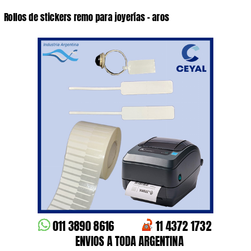 Rollos de stickers remo para joyerías – aros