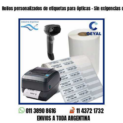 Rollos personalizados de etiquetas para ópticas – Sin exigencias de mínimos!