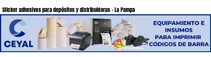 Sticker adhesivos para depósitos y distribuidoras - La Pampa