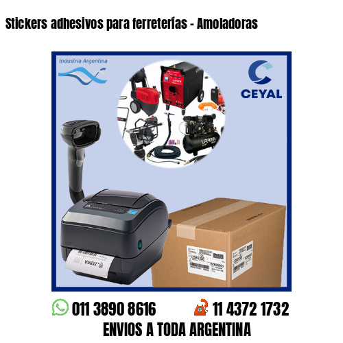 Stickers adhesivos para ferreterías – Amoladoras