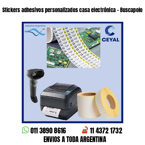 Stickers adhesivos personalizados casa electrónica – Buscapolo