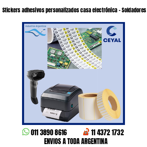 Stickers adhesivos personalizados casa electrónica – Soldadores