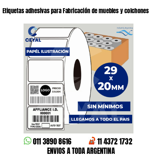 Etiquetas adhesivas para Fabricación de muebles y colchones