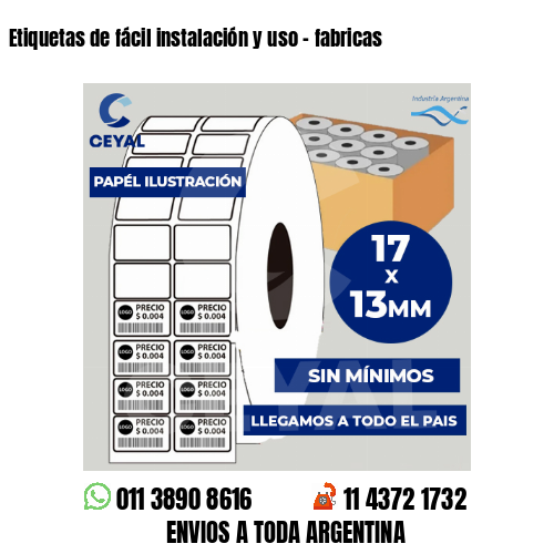 Etiquetas de fácil instalación y uso – fabricas