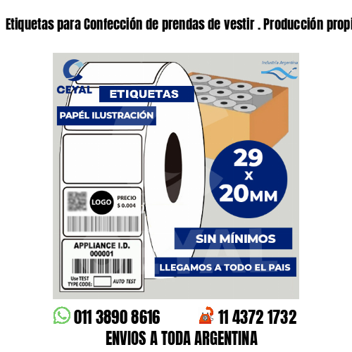 Etiquetas para Confección de prendas de vestir . Producción propia